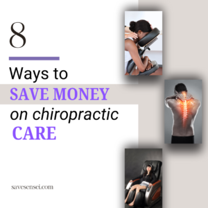 8 ways to save money on chiropractic care